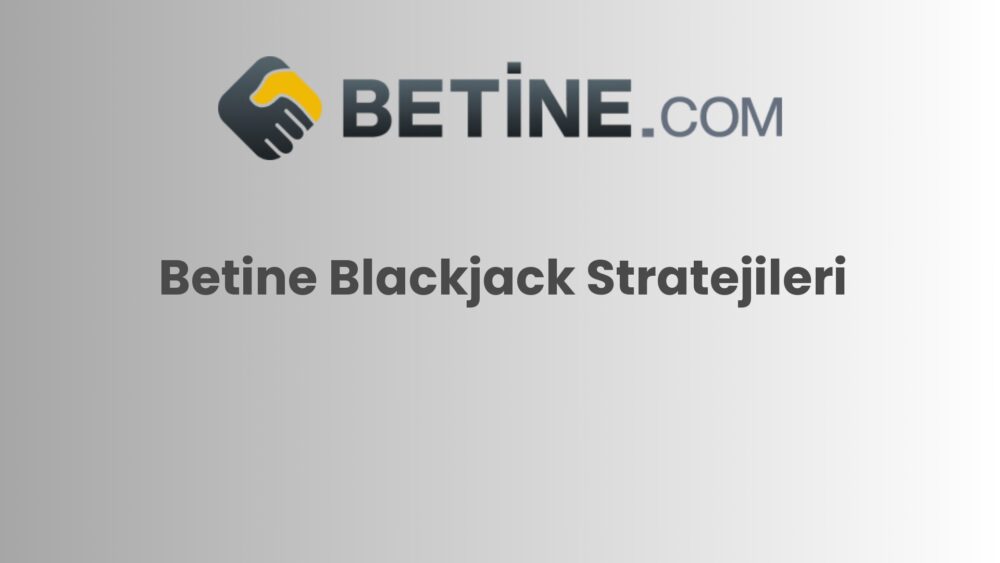 betine blackjack stratejileri 232