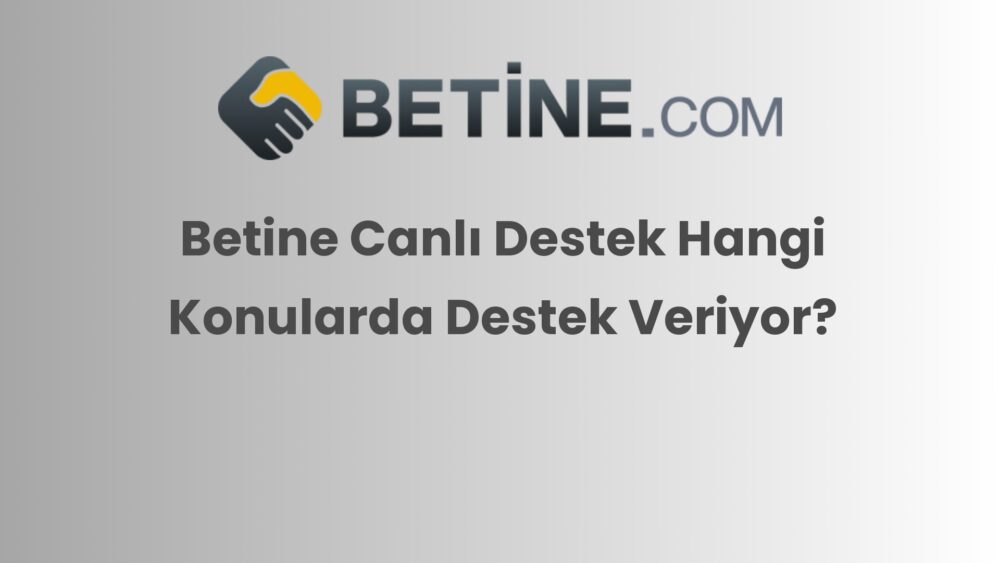 betine canli destek hangi konularda destek veriyor 344