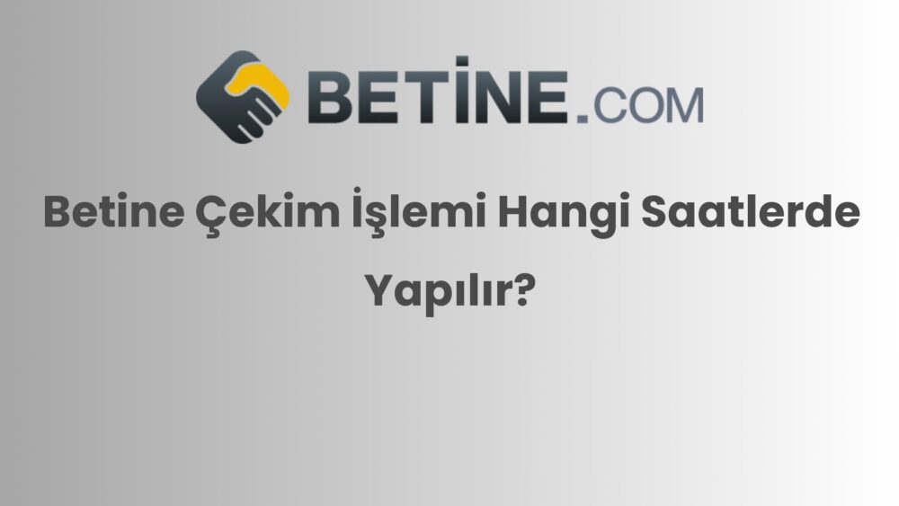 betine cekim islemi hangi saatlerde yapilir 271