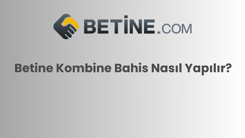 betine kombine bahis nasil yapilir 311
