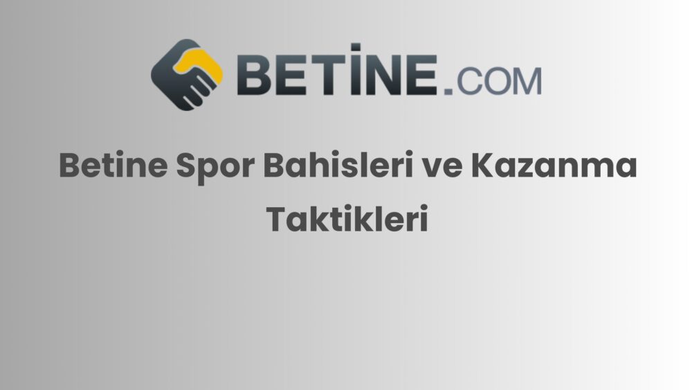 betine spor bahisleri ve kazanma taktikleri 352