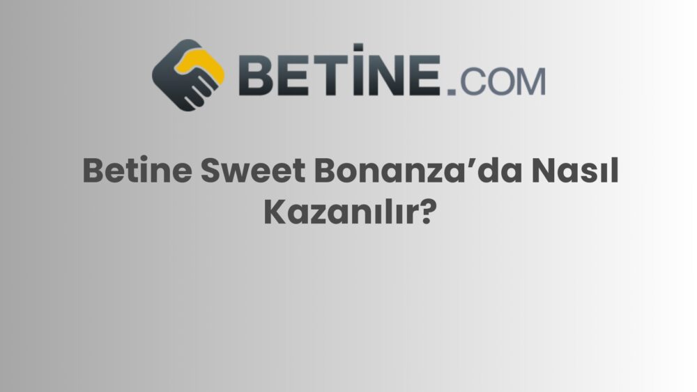 betine sweet bonanzada nasil kazanilir 310