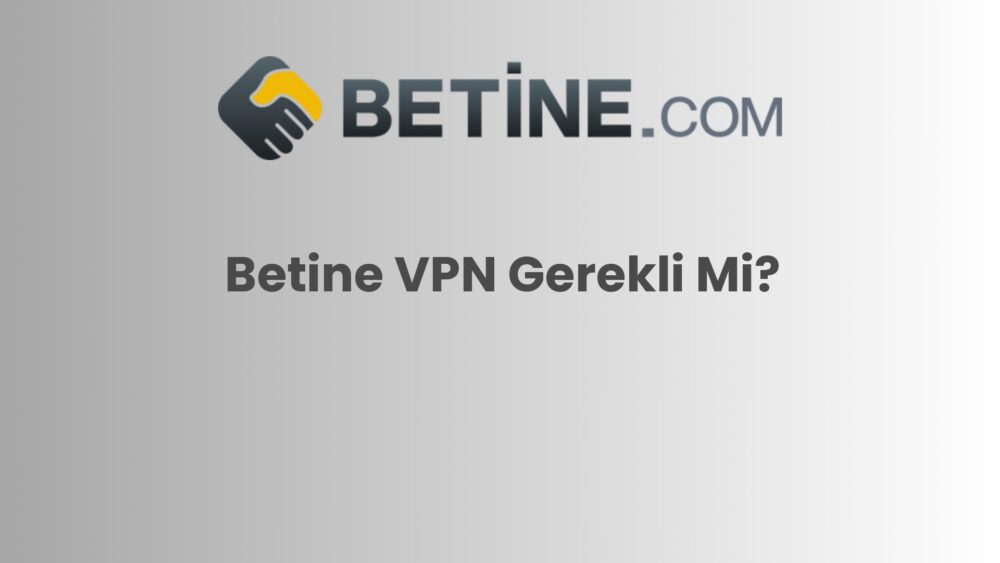 betine vpn gerekli mi 190