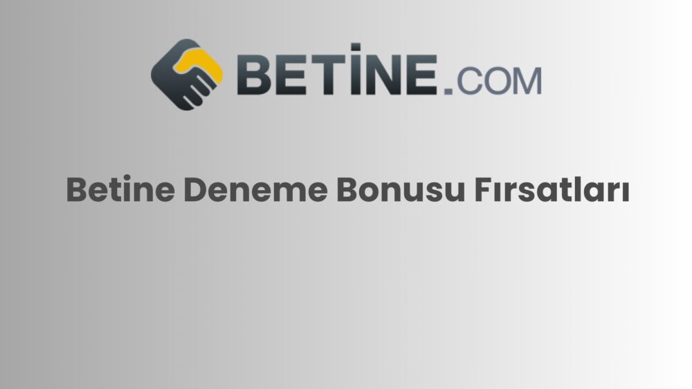 betine deneme bonusu firsatlari 845