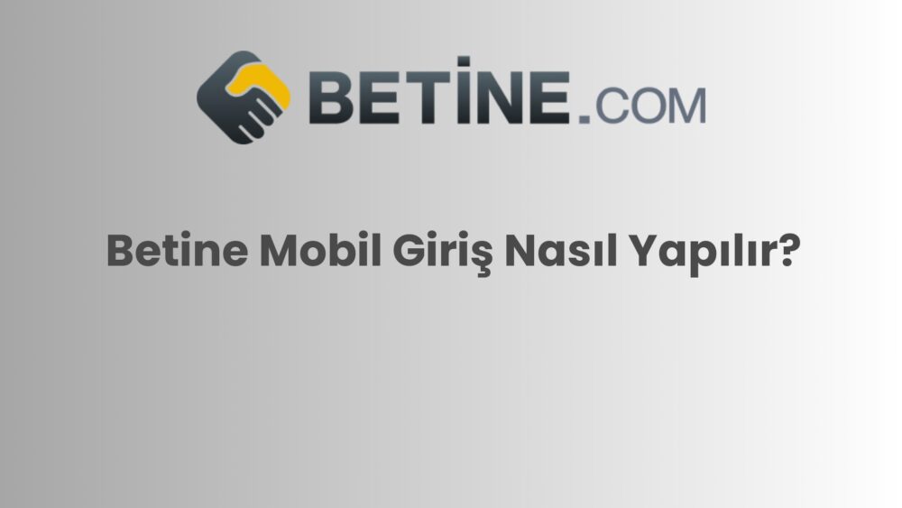 betine mobil giris nasil yapilir 819