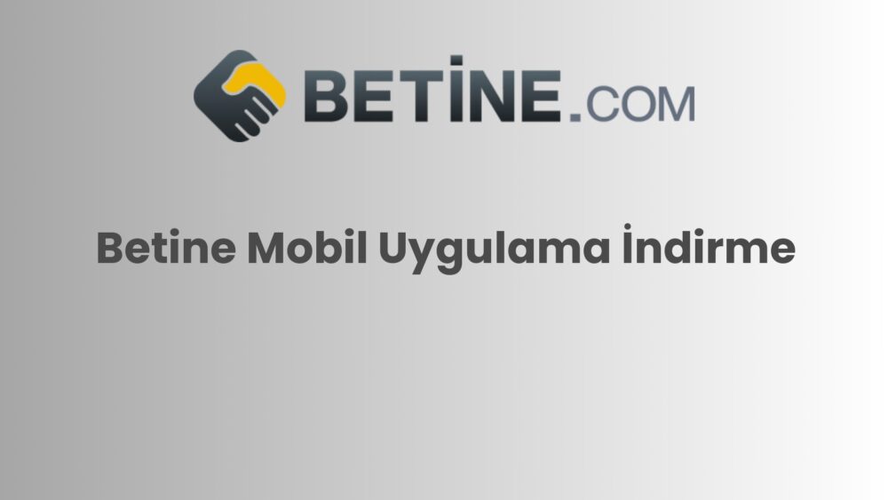 betine mobil uygulama indirme 864