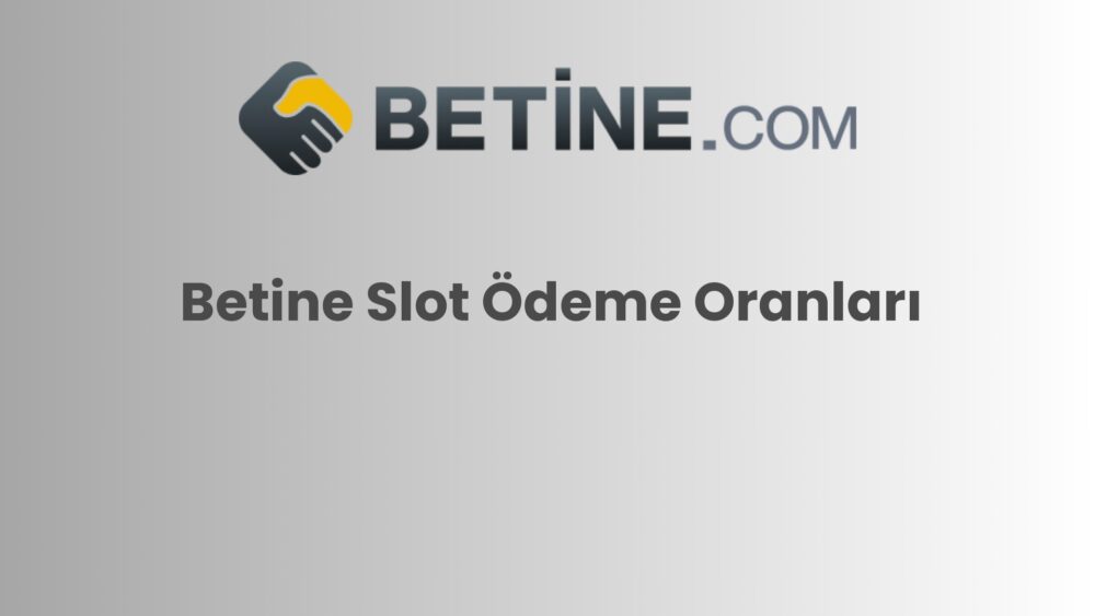 betine slot odeme oranlari 867