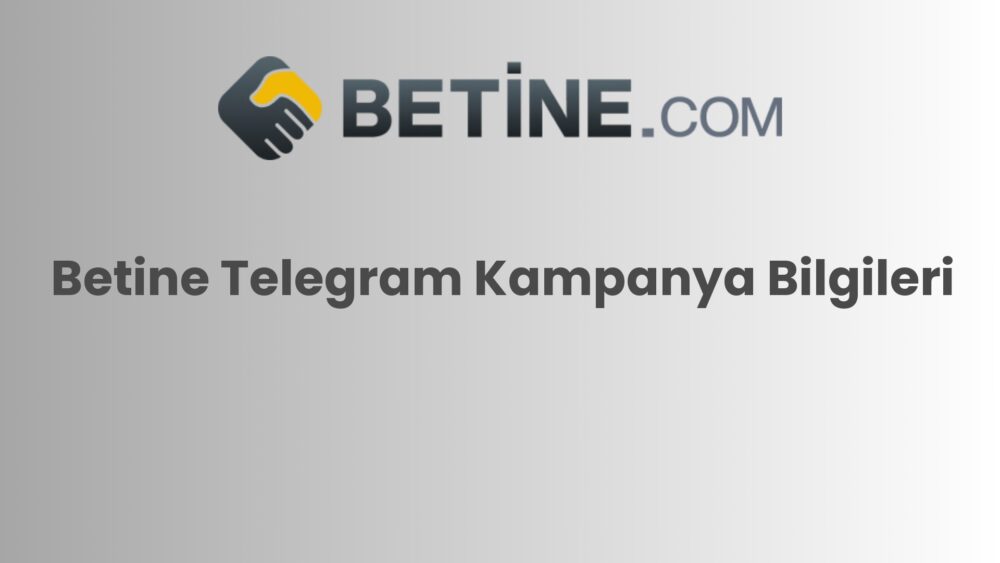 betine telegram kampanya bilgileri 770